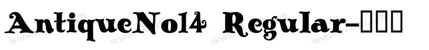 AntiqueNo14 Regular字体转换